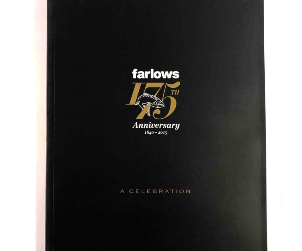 Farlows 175th anniversary 1840-2015 Celebration Book