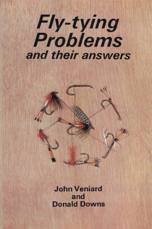 Fly-tying Problems & their answers, J. Veniard & D. Downs, 1973 edition fishing book