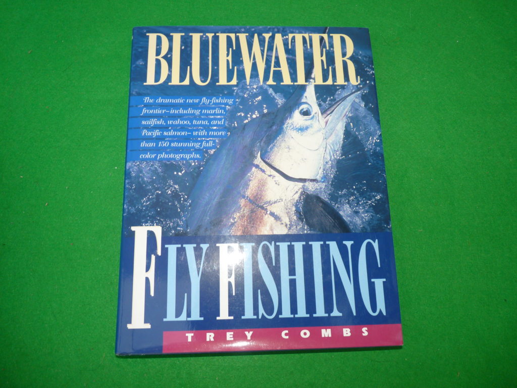 Bluewater Fly Fishing by Trey Combs 1st Edition book