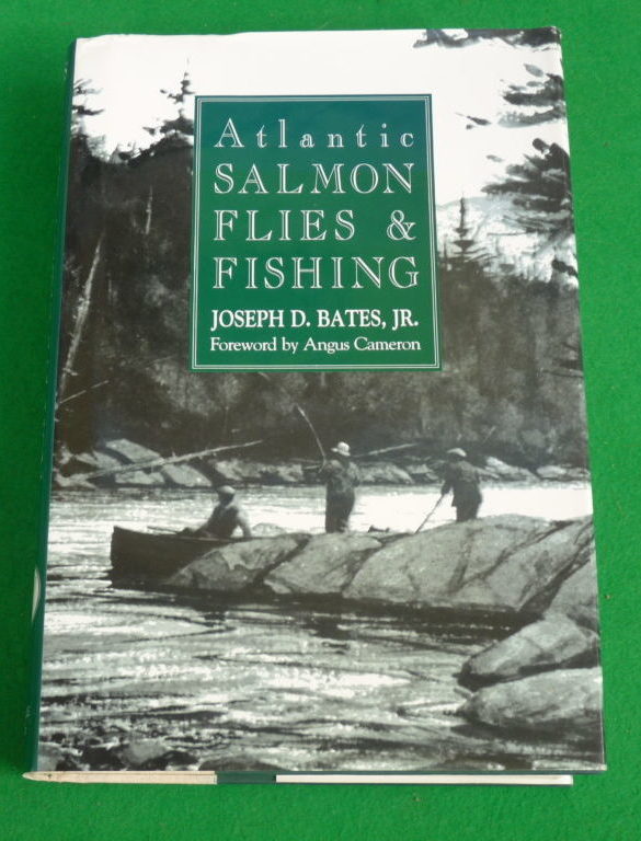 Atlantic Salmon Flies & Fishing book by Joseph D. Bates, JR, 1995 Edition
