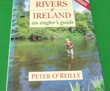 Book: Trout & Salmon Rivers of Ireland by Peter O'Reilly signed 3rd Edition