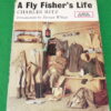 Book: A Fly Fisher's Life by Charles Ritz, 1965 reprint