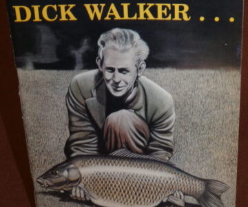 Dick Walker... A Memoir