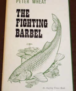 The Fighting Barbel, Peter Wheat, 1967 1st edition Angling Times Book