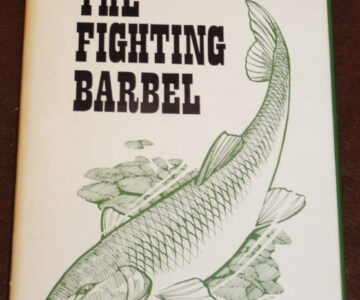 The Fighting Barbel, Peter Wheat, 1967 1st edition Angling Times Book