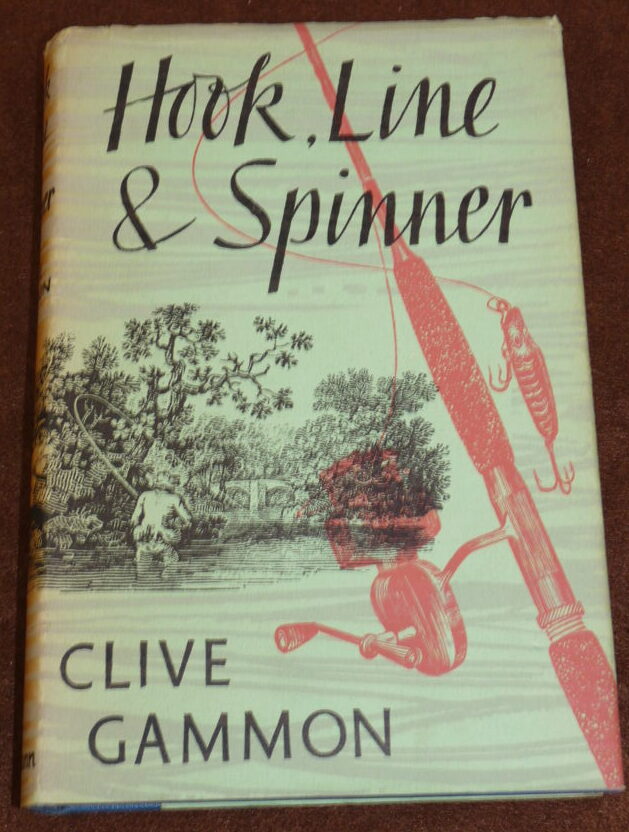 Hook, Line & Spinner, Clive Gammon, 1959 1st edition fishing book
