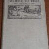 Where To Fish The Anglers Diary, H.T Sheringham, c1928 book