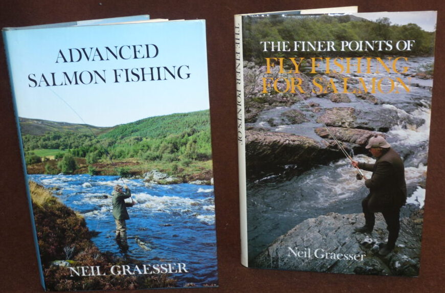 Advanced Salmon Fishing, Fly Fishing for Salmon, Neil Graesser, 1987, 1989 1st editions