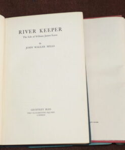 River Keeper, J.W Hills & Letters To A Salmon Fisher's Son, A.H Chaytor, fishing books