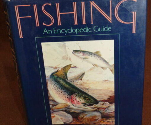 Fishing An Encyclopedic Guide, Joseph D Bates JR, 1988 1st edition book