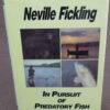In Pursuit of Predatory Fish, Neville Fickling, 1986 1st edition book