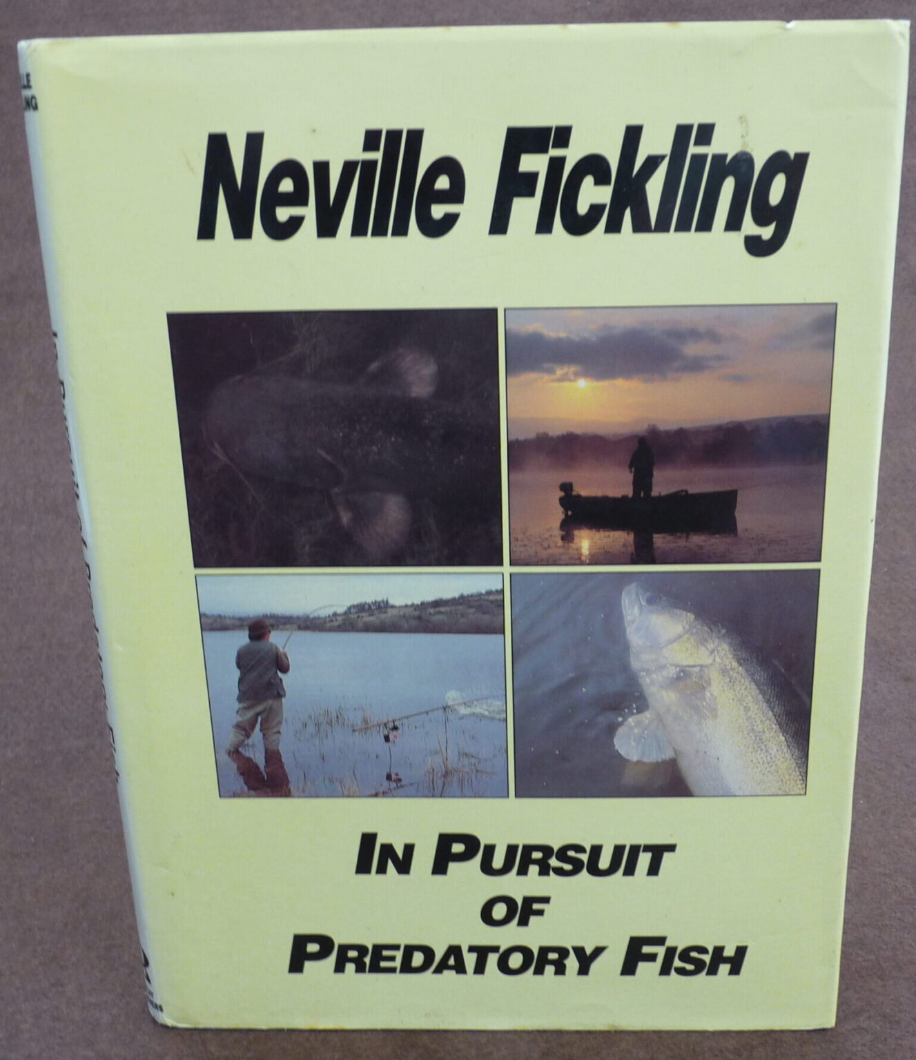 In Pursuit of Predatory Fish, Neville Fickling, 1986 1st edition book
