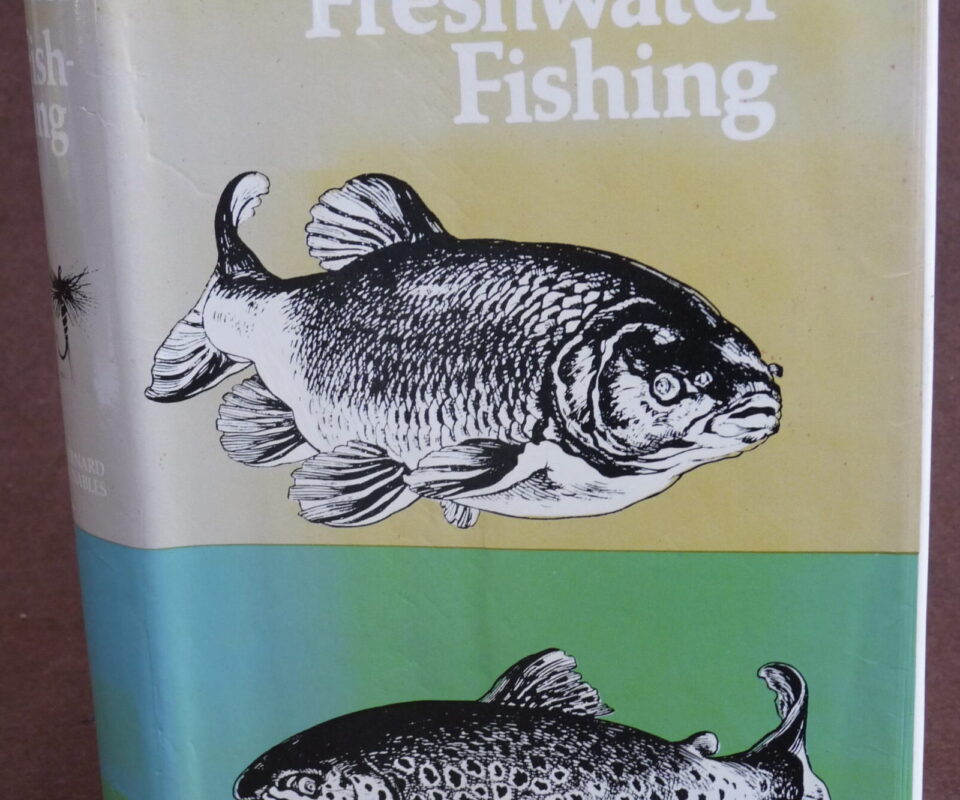 Freshwater Fishing, Bernard Venables, 1967 1st edition fishing book