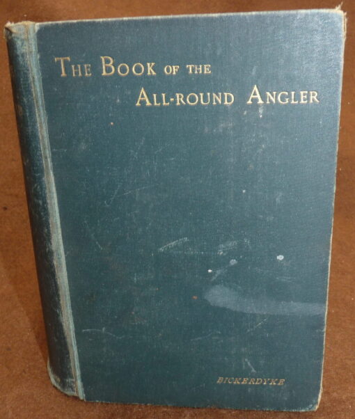 The Book Of The All-Round Angler, John Bickerdyke fishing book