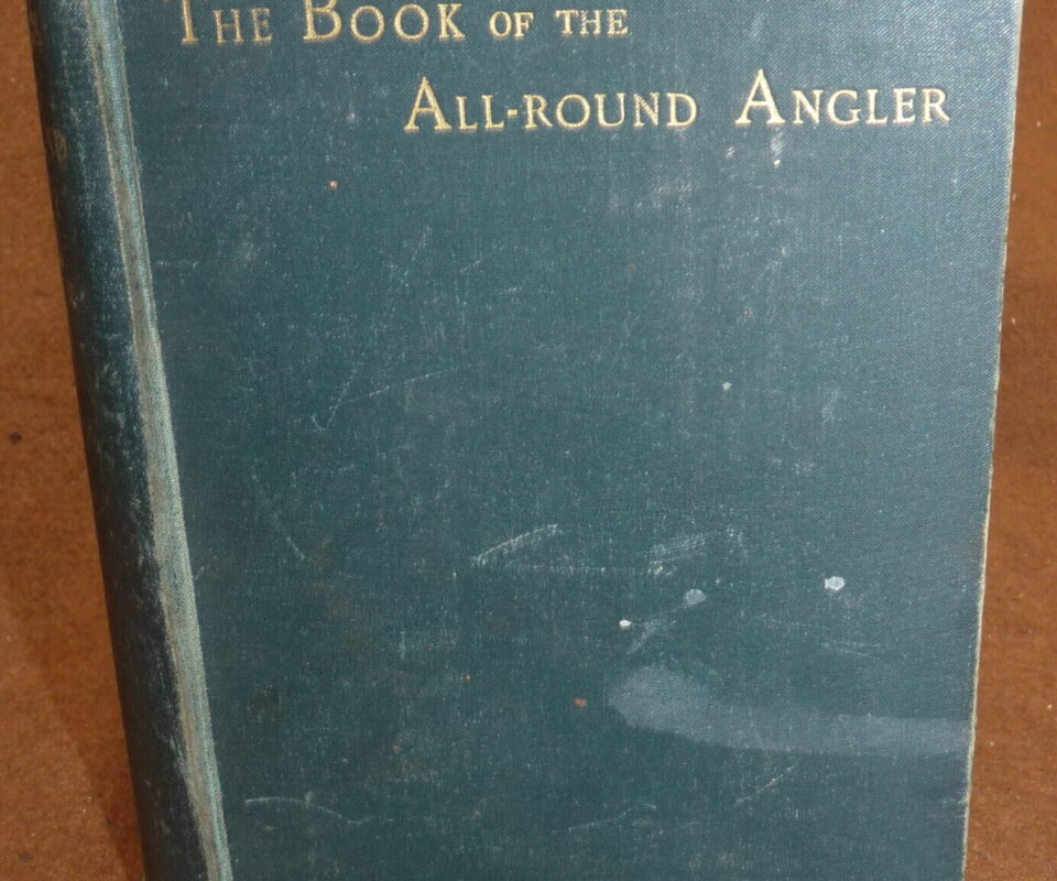 The Book Of The All-Round Angler