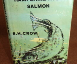 Hampshire Avon Salmon, S.H Crow Angling Times,1st ed book
