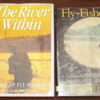 Fly-Fisher & The River Within, J. Lucas W. B Currie 1st ed books