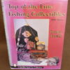 Top Of Line Fishing Collectibles with Values