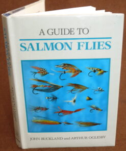 A Guide To Salmon Flies, Buckland & Oglesby, 1990 1st edition book