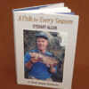 A Fish for Every Season, S. Allum, 2020 1st ed, 352/400, signed