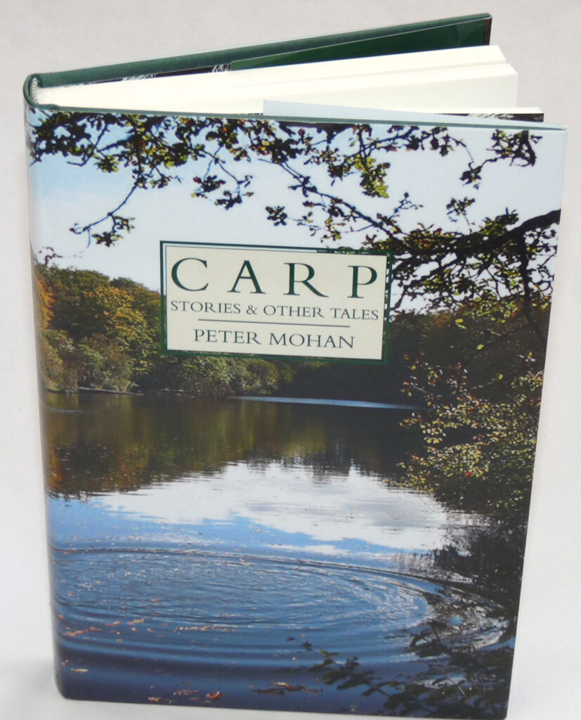 Carp Stories & other tales, Peter Mohan, 2010 open edition, 64/100 signed fishing book