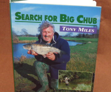 Search for Big Chub, Tony Miles, 1996 1st edition fishing book