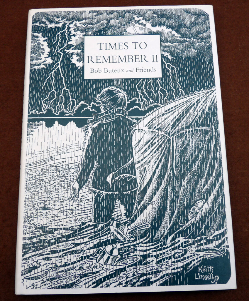 TIMES TO REMEMBER II,Bob Buteux, 2009 1st edition, 321/800 multi signed fishing book