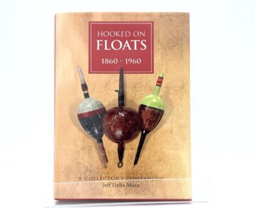   Rare Signed Hooked on Floats Book by Jeff Della Mura  Number 9 of 340 copies only
