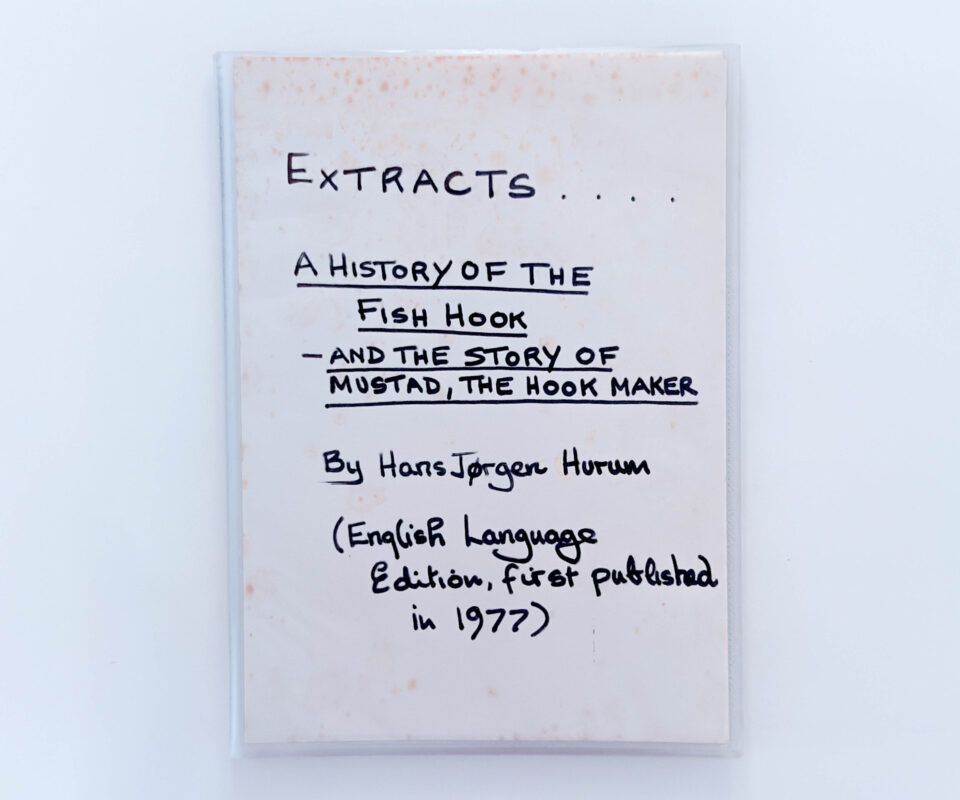 Extracts… The History of the Fishhook and the Story of Mustard, the Hook Maker – Hans Jørgen Hurum