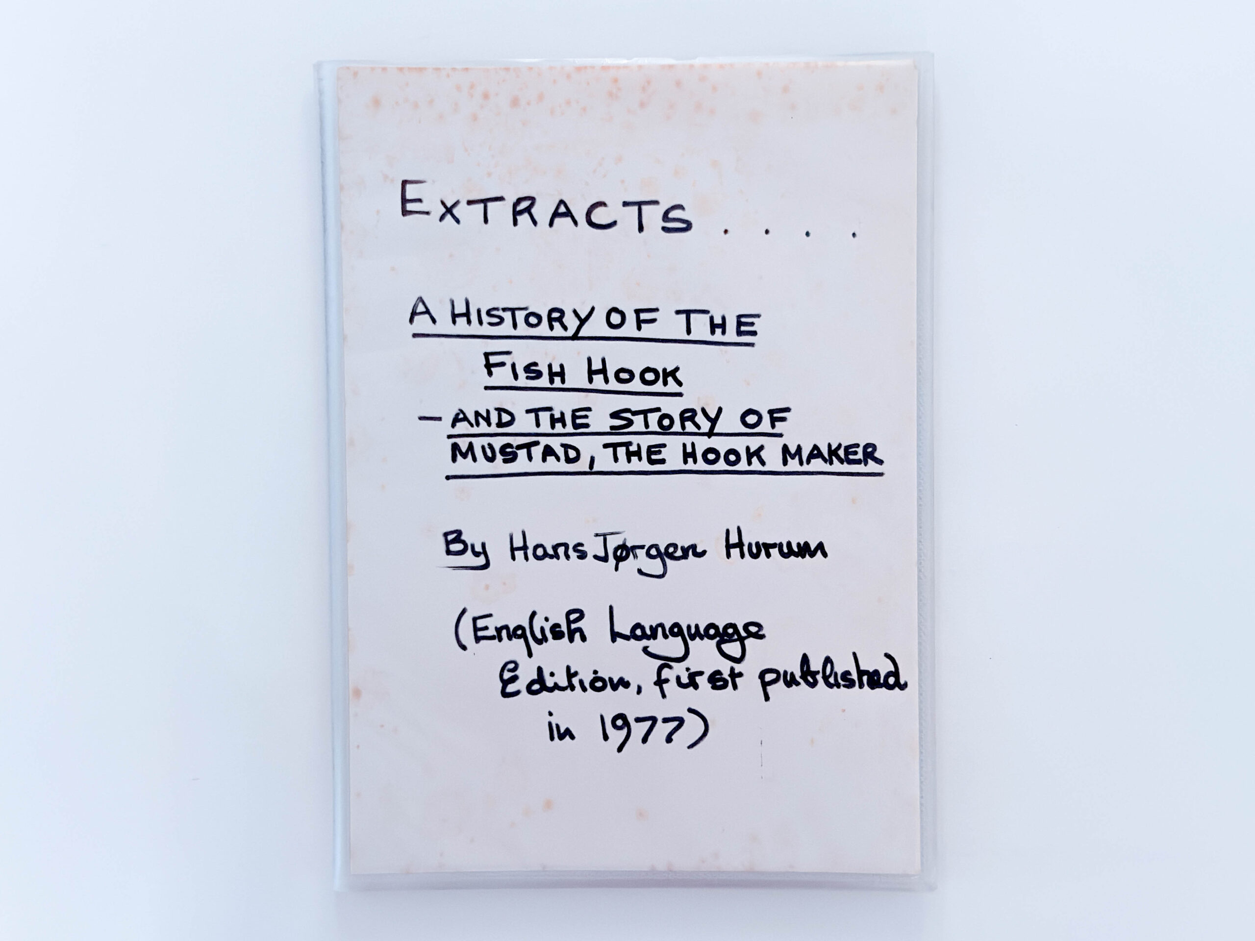 Extracts… The History of the Fishhook and the Story of Mustard, the Hook Maker – Hans Jørgen Hurum