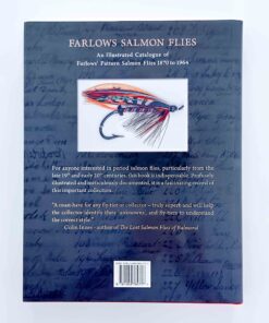 Alternative view of Farlows Salmon Flies: An Illustrated Catalogue of Farlow’s Pattern Salmon Flies 1870–1964 – Martin Lanigan-O’Keeffe – Signed