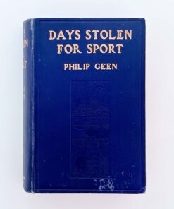Days Stolen for Sport – Philip Geen – Signed