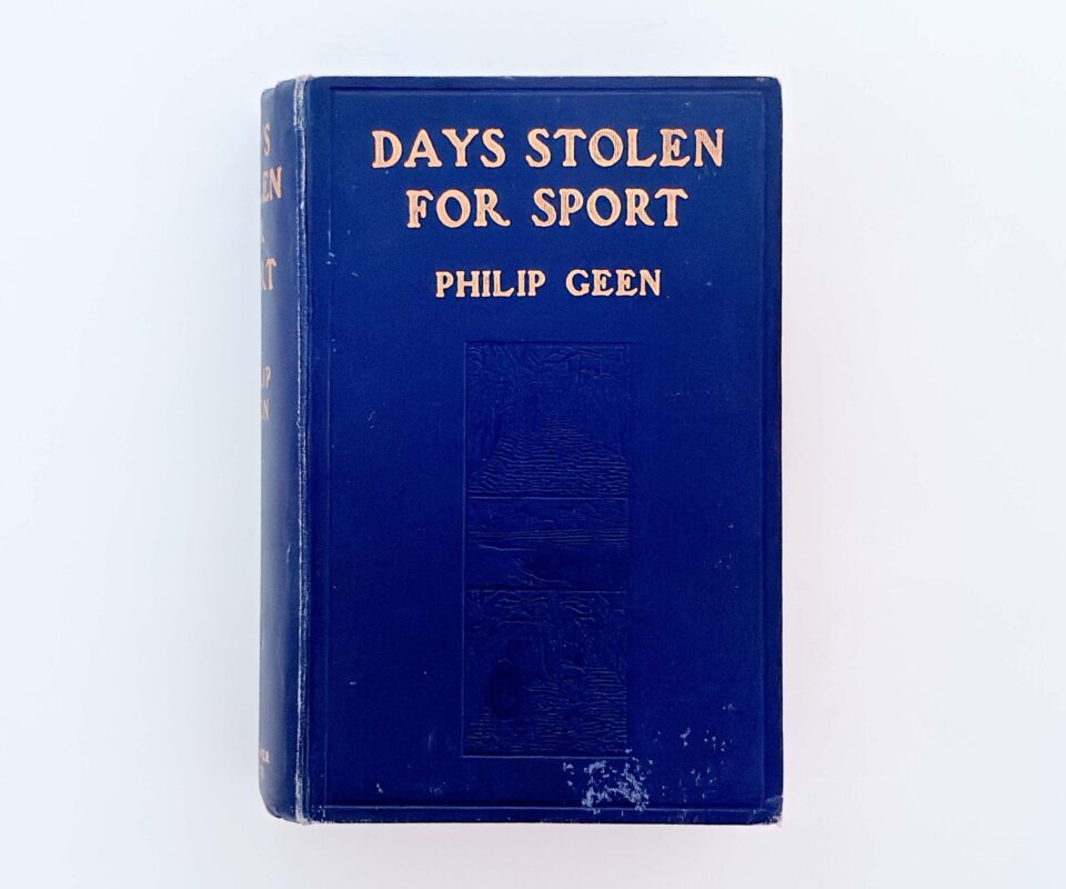 Days Stolen for Sport – Philip Geen – Signed