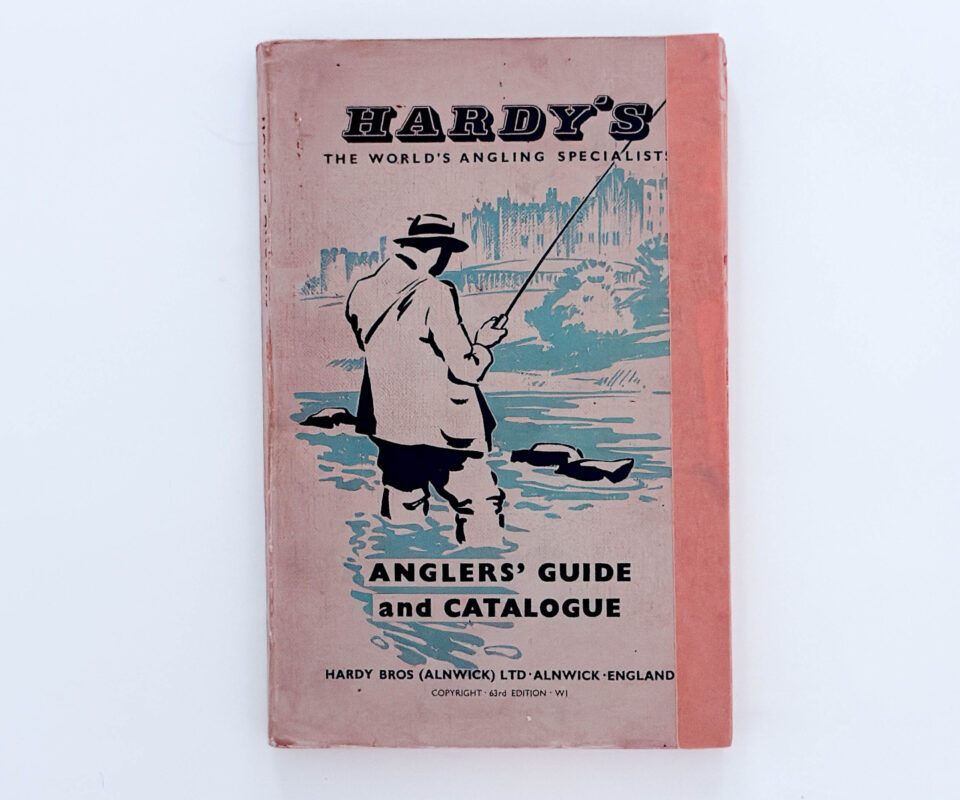 Hardy’s the World’s Angling Specialists: Anglers Guide and Catalogue – Hardy