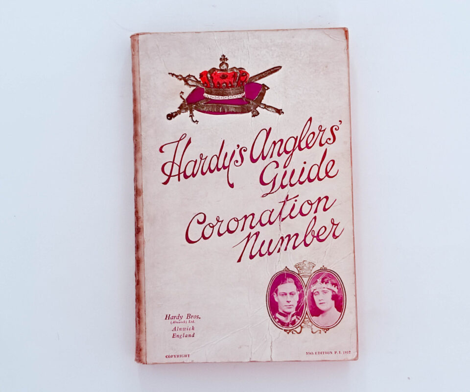 Hardy’s Anglers Guide: Coronation Number – Hardy