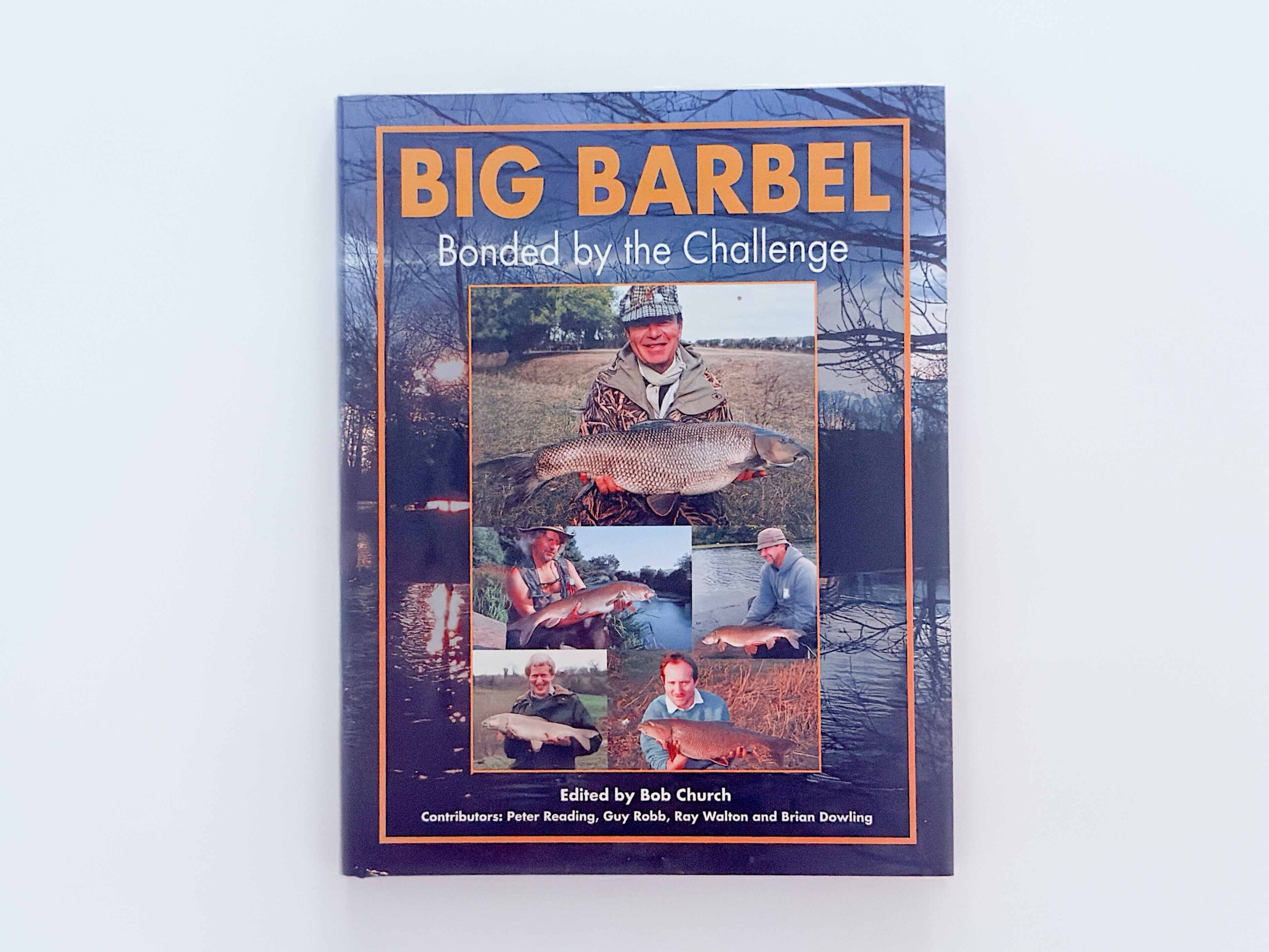 Big Barbel: Bonded by the Challenge – Edited by Bob Church – Signed