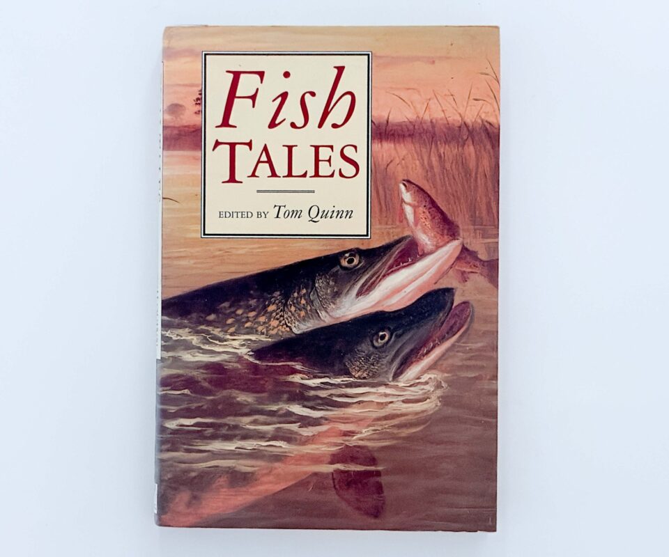 Fish Tales – Edited by Tom Quinn