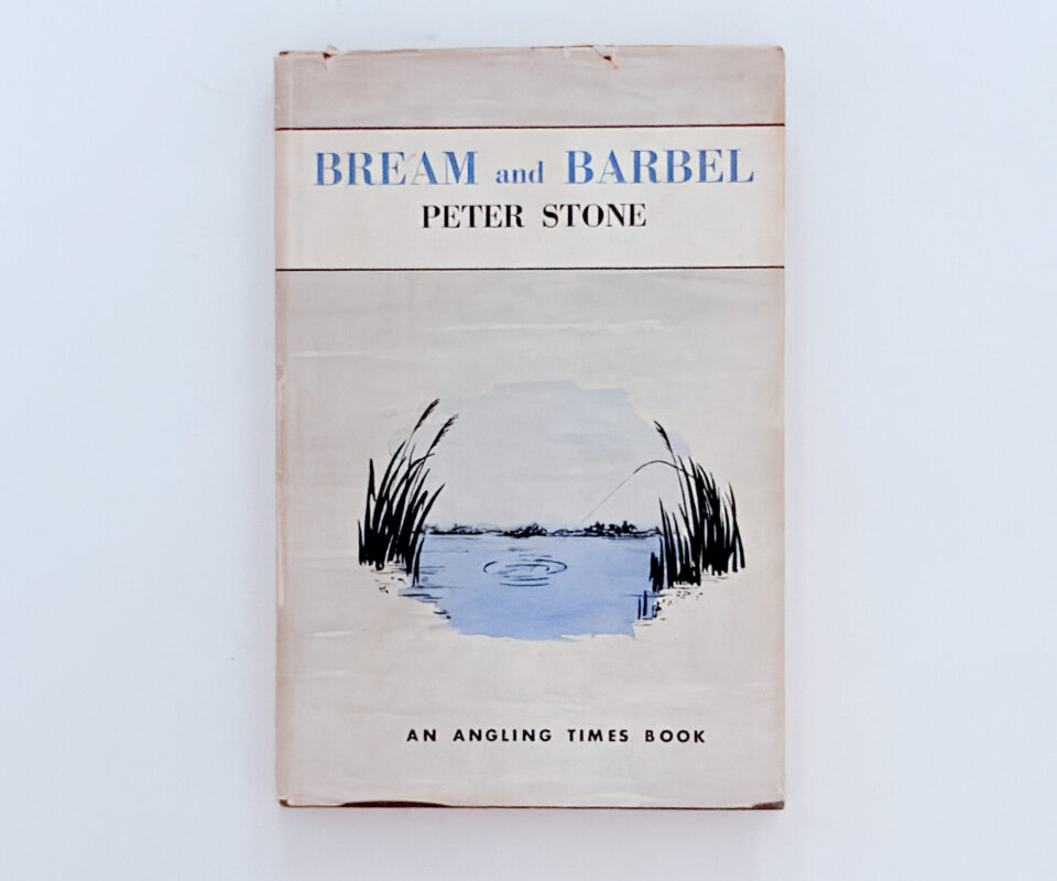 Bream and Barbel: An Angling Times Book – Peter Stone – Signed