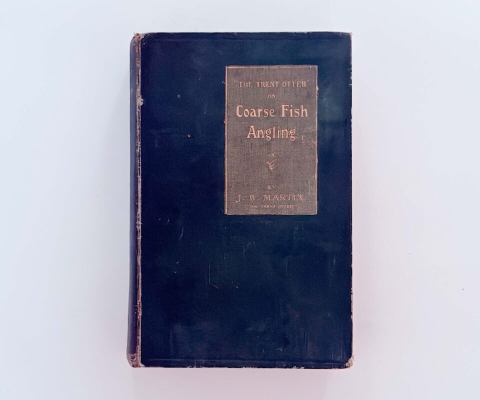 The Trent Otter on Coarse Fish Angling – J. W. Martin – Signed