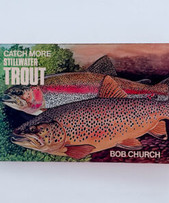 Catch More Stillwater Trout – Bob Church – Signed