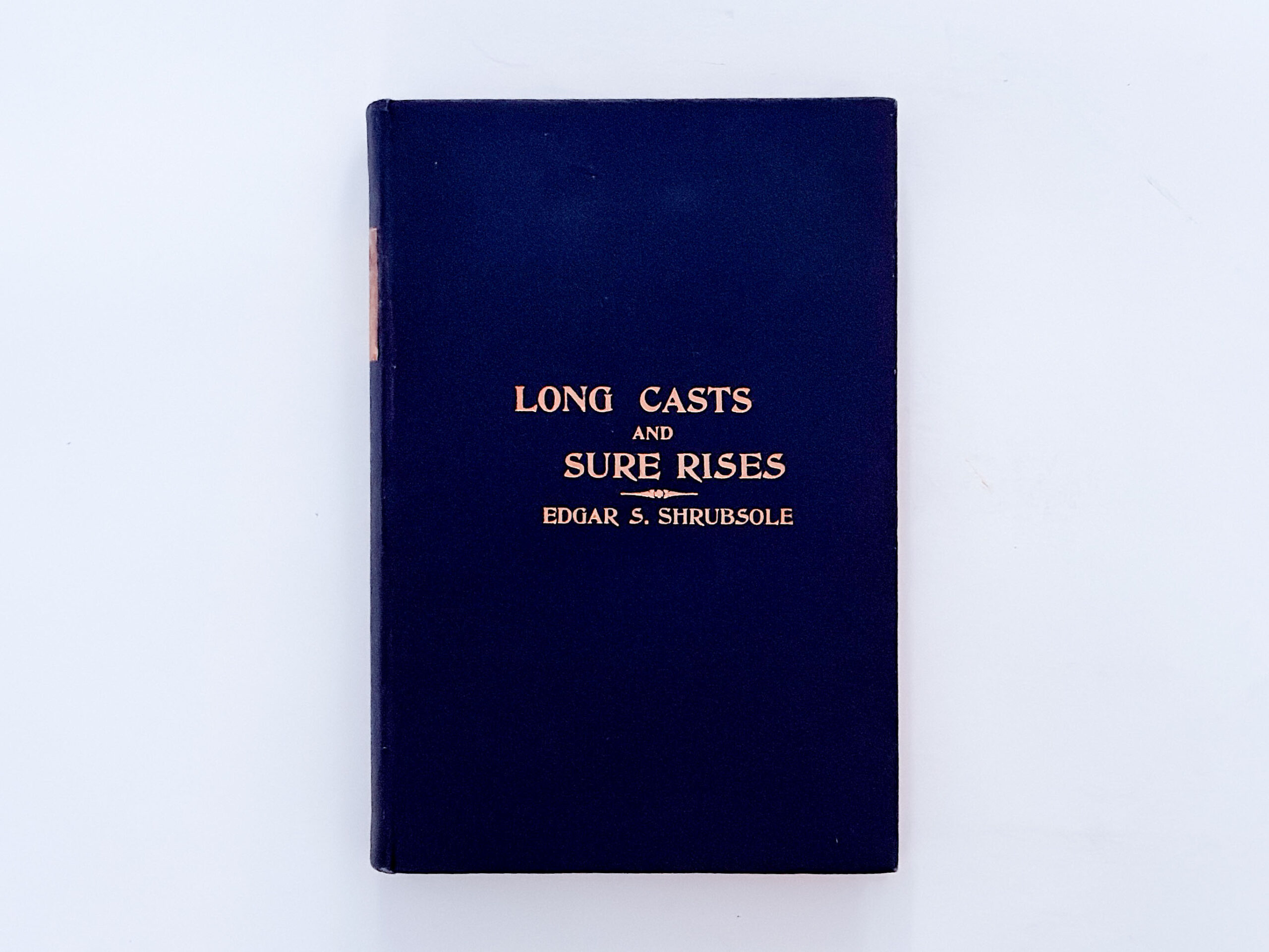 Long Cast and Sure Rises – Edgar S. Shrubsole