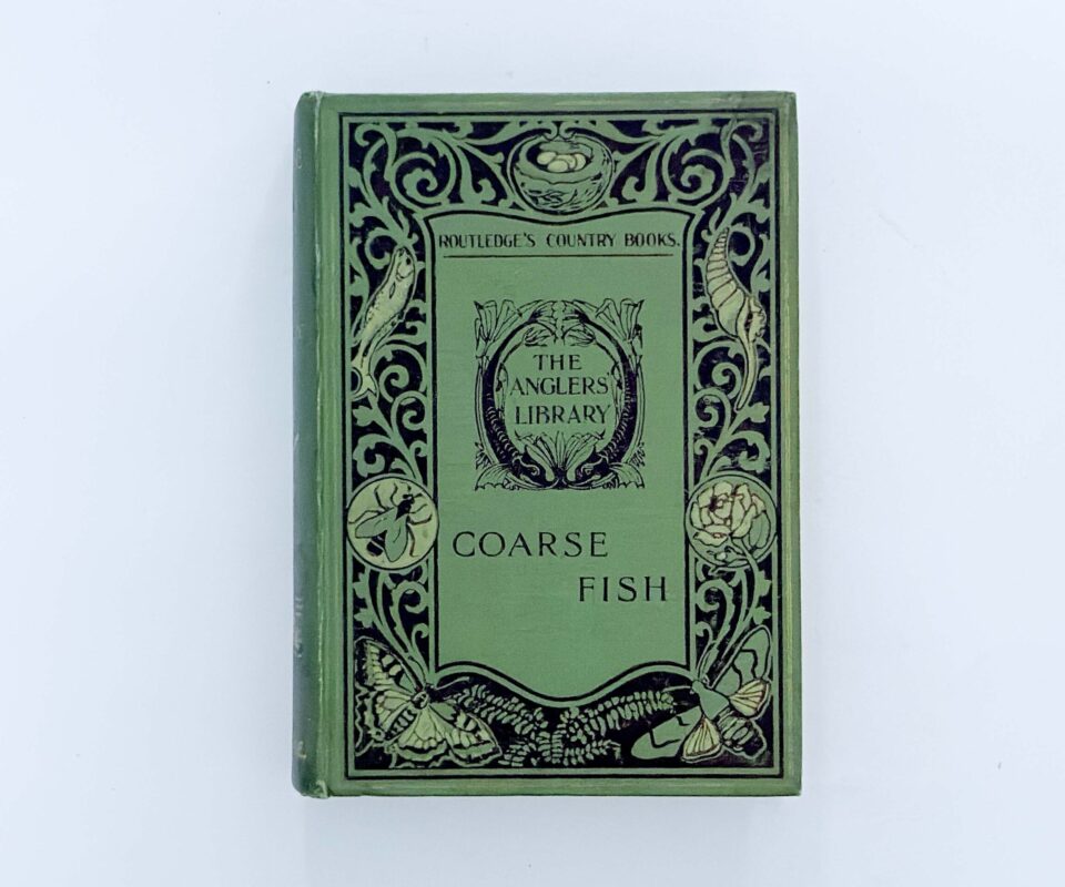 The Angler’s Library: Coarse Fish – Charles H. Wheeley