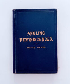 Angling Reminiscences – Francis Francis