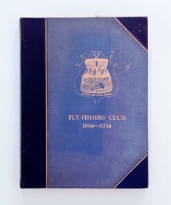 The Fly Fishers’ Club 1884–1934 – The Fly Fishers’ Club