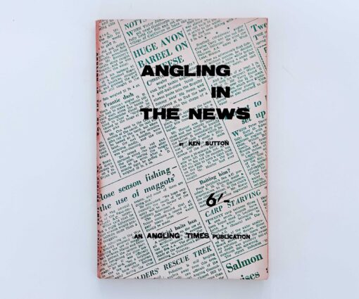 Angling in the News – Ken Sutton