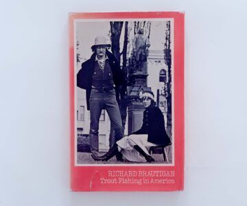 Trout Fishing in America – Richard Brautigan