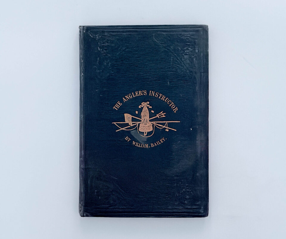 The Angler’s Instructor – William Bailey