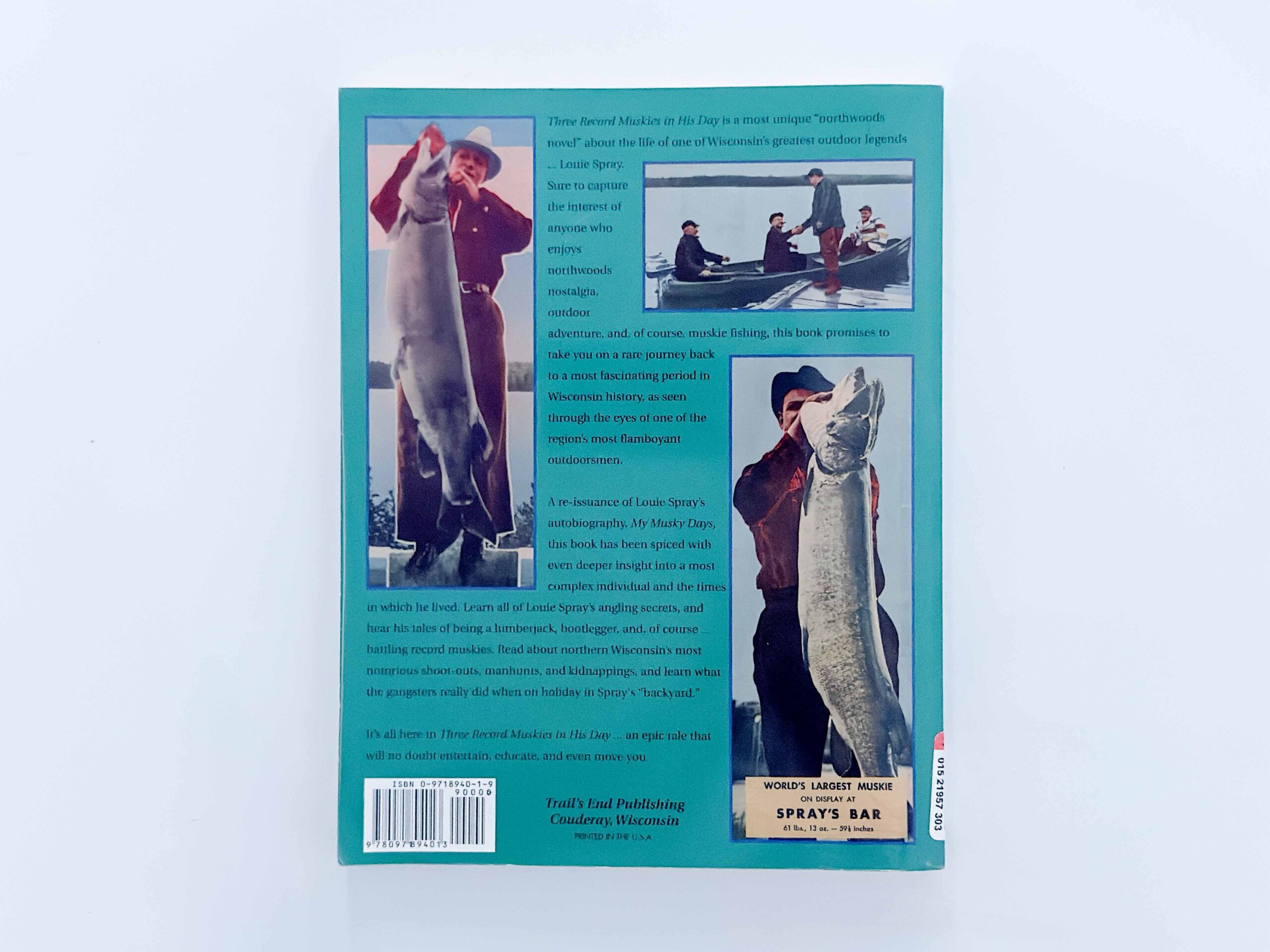 Three Record Muskies in His Day: The Life and Times of Louie Spray – John Dettloff – Signed - Image 2