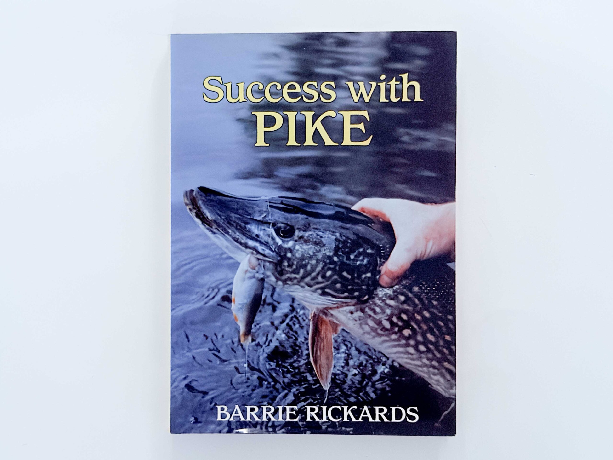 Success with Pike – Barrie Rickards
