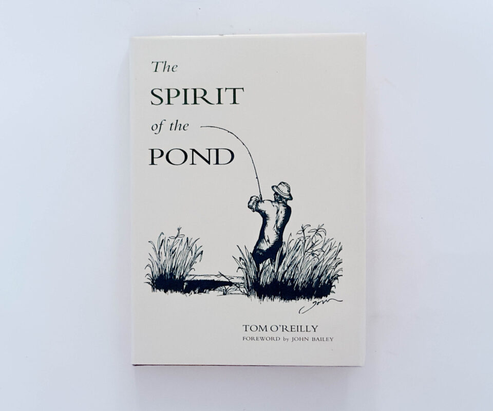 The Spirit of the Pond – Tom O’Reilly – Signed